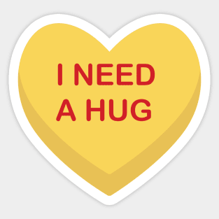 Hugs needed Sticker